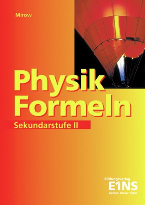 Physik-Formeln. Sekundarstufe II