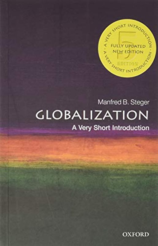 Globalization: A Very Short Introduction (Very Short Introductions, 86)