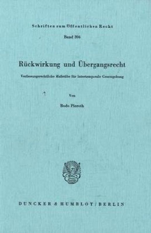 Rückwirkung und Übergangsrecht.