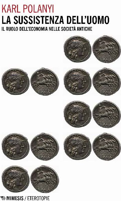 La sussistenza dell'uomo. Il ruolo dell'economia nelle società antiche