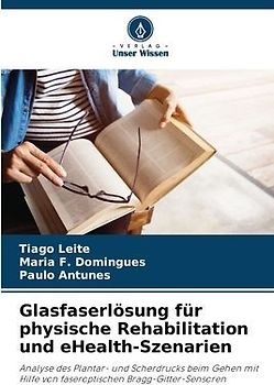 Glasfaserlösung für physische Rehabilitation und eHealth-Szenarien