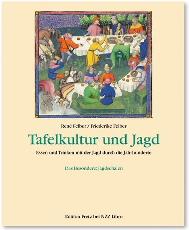 Tafelkultur und Jagd
