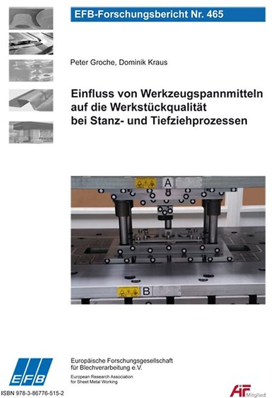 Einfluss von Werkzeugspannmitteln auf die Werkstückqualität bei Stanz- und Tiefziehprozessen