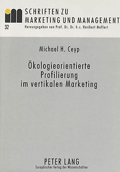 Ökologieorientierte Profilierung im vertikalen Marketing