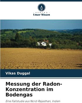 Messung der Radon-Konzentration im Bodengas: Eine Fallstudie aus Nord-Rajasthan, Indien