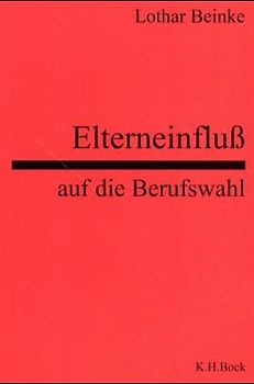 Elterneinfluss auf die Berufswahl
