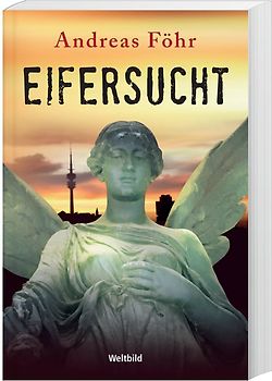 Eifersucht - Andreas Föhr [Taschenbuch, Weltbild]