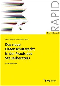 Das neue Datenschutzrecht in der Praxis des Steuerberaters