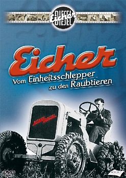 Eicher - Vom Einheitsschlepper zu den Raubtieren DVD