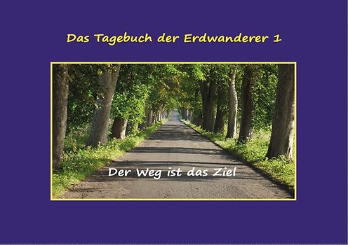 Das Tagebuch der Erdwanderer 1