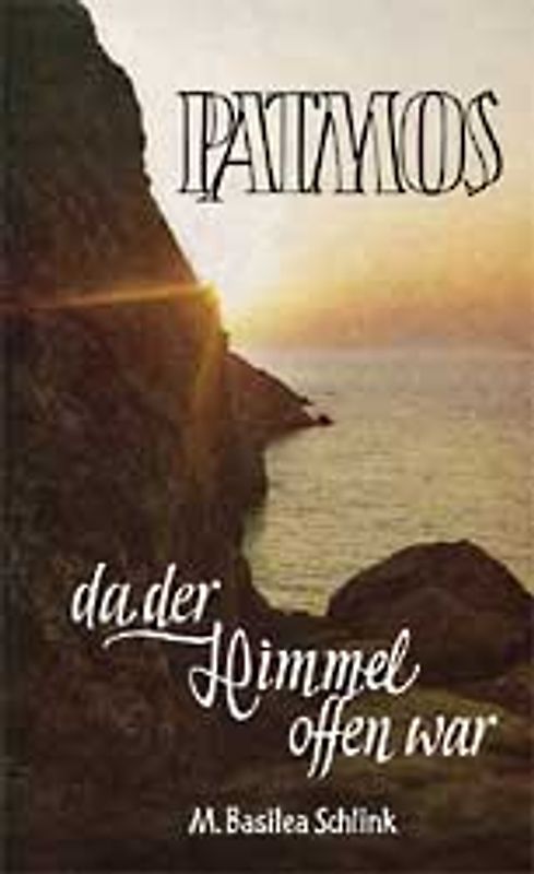 Patmos - da der Himmel offen war
