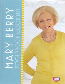 Foolproof Cooking - Mary Berry [Hardcover]
