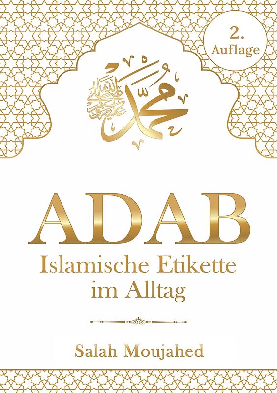 ADAB: Islamische Etikette im Alltag