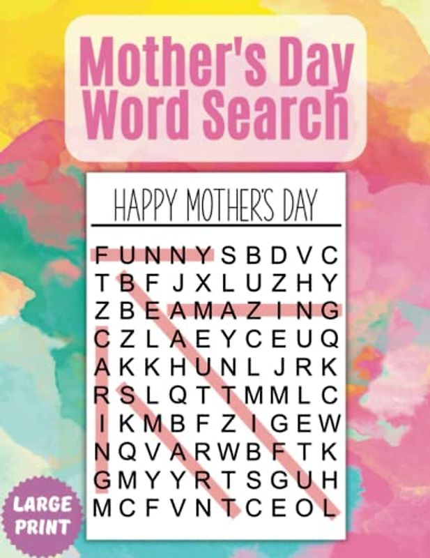 Happy Mother’s Day Word Search: Large Print Word Search Puzzles for Mom| 60 Themed Word Search Activity book For Adults & Seniors|Appreciation|Fun ... with Solutions(Word Search for Mothers Day)