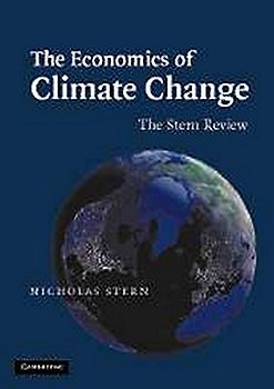 The Economics of Climate Change: The Stern Review - Nicholas Stern