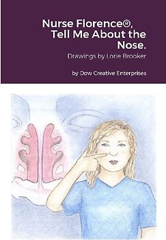 Nurse Florence®, Tell Me About the Nose.