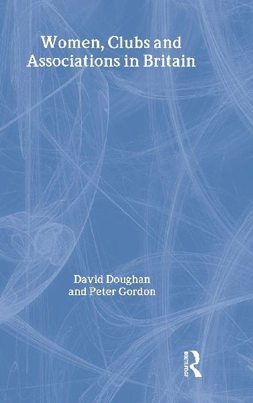 Women, Clubs and Associations in Britain