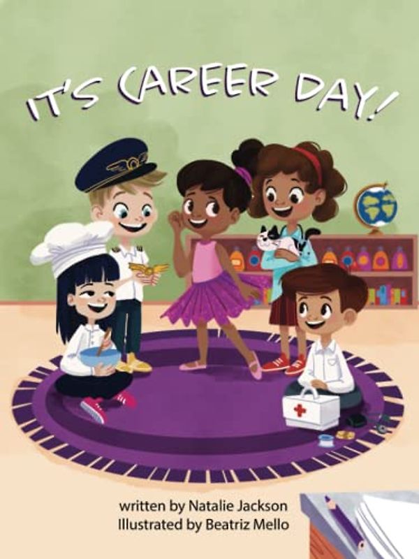 It's Career Day: A Picture book to learn about different jobs and careers; Children story book for careers,