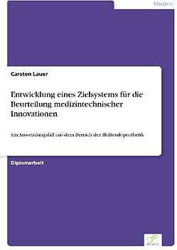 Entwicklung eines Zielsystems für die Beurteilung medizintechnischer Innovationen