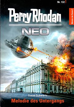Perry Rhodan Neo: Band 132 - Melodie des Untergangs - Susan Schwartz [Taschenbuch]