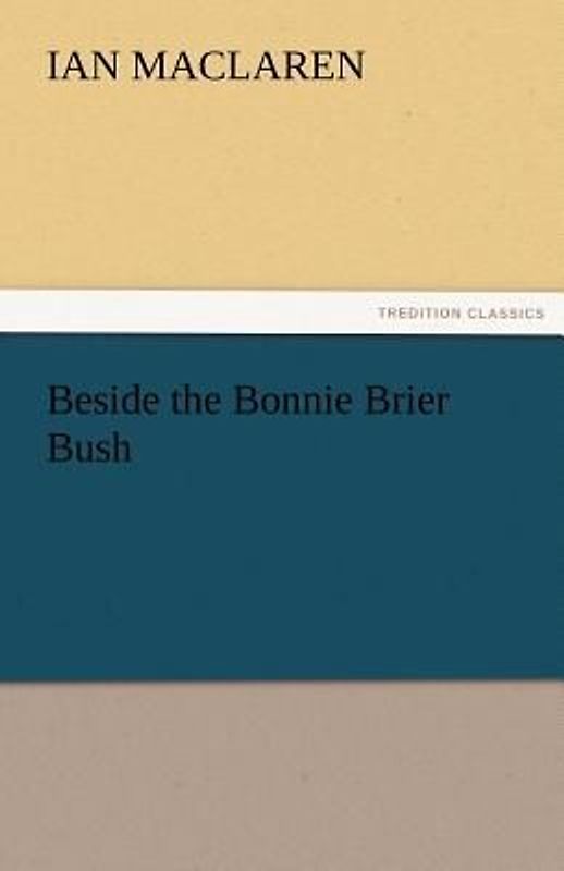 Beside the Bonnie Brier Bush