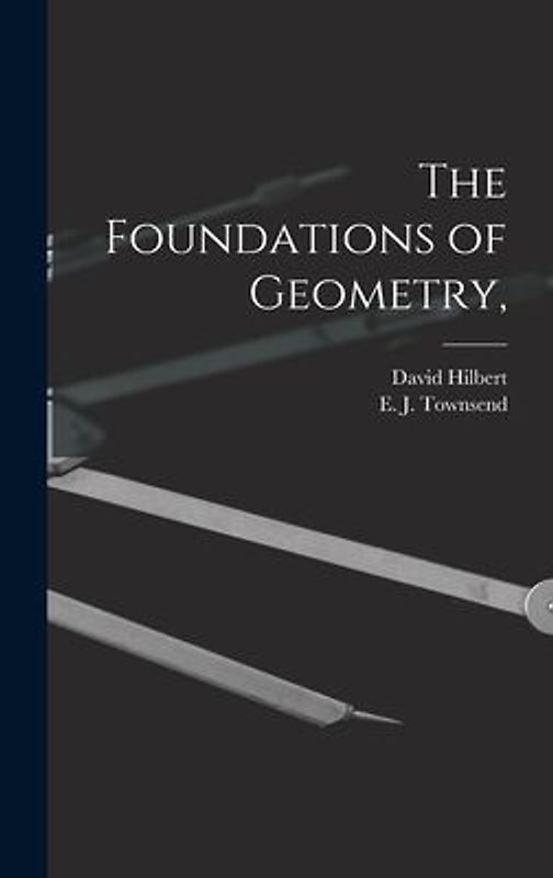The Foundations of Geometry,