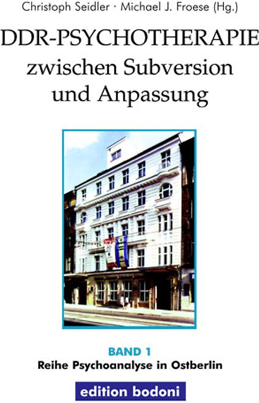 DDR-Psychotherapie zwischen Subversion und Anpassung