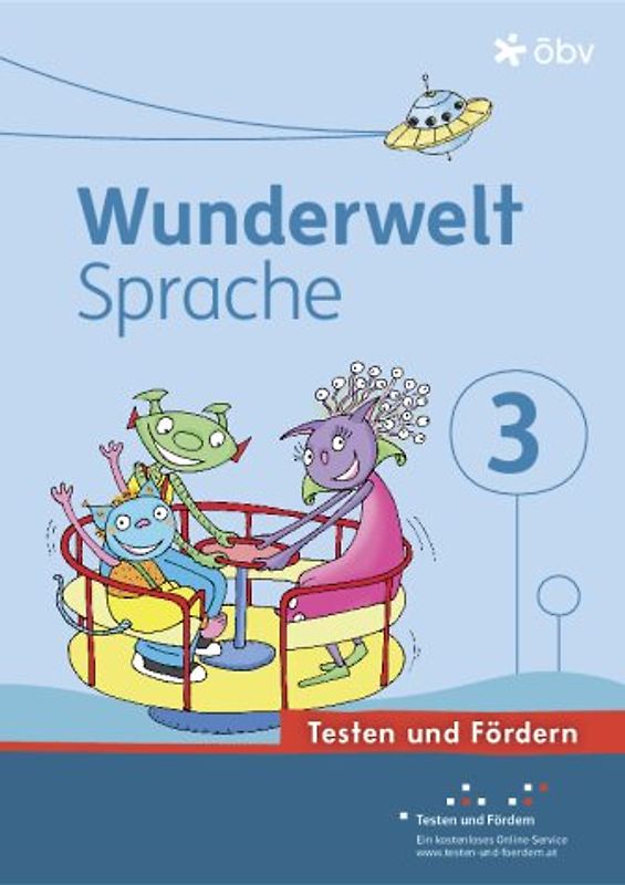 Wunderwelt Sprache 3, Arbeitsheft Testen und Fördern