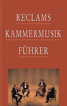 Reclams Kammermusikführer
