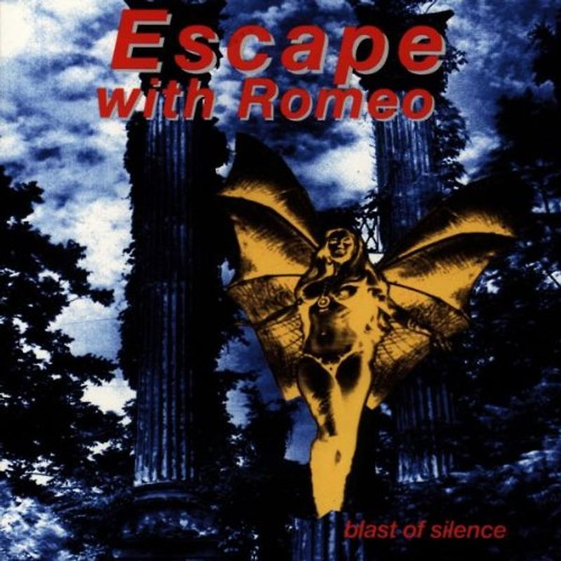 Escape With Romeo - Blast of Silence