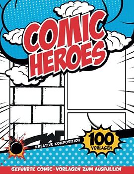 Comic Blankobuch: Comic-Story-Vorlagen, Um Ihr Eigenes Comic-Buch Zu Erstellen | Geschenkideen Mädchen 9 Jahre