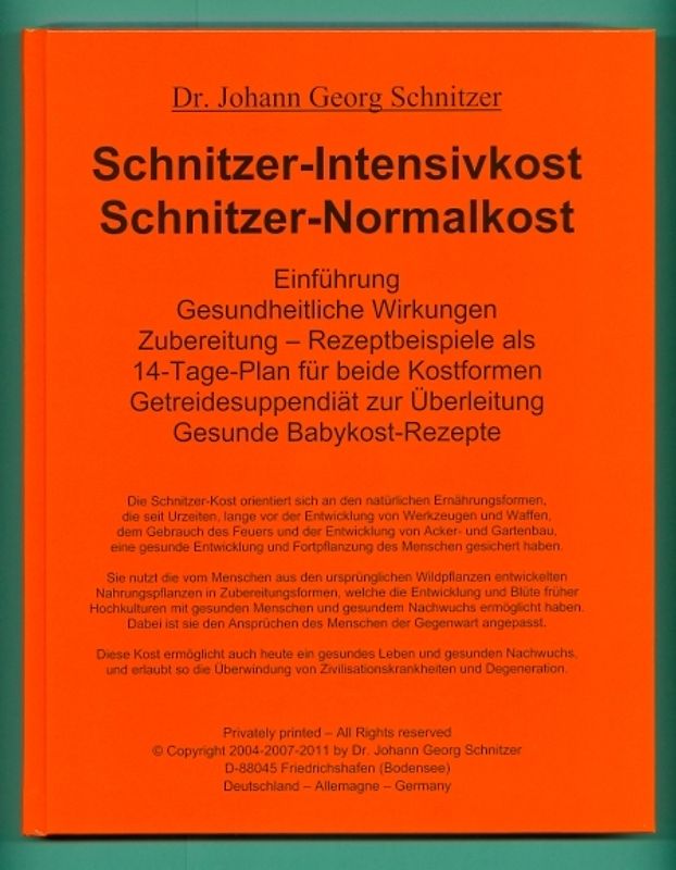 Schnitzer-Intensivkost, Schnitzer-Normalkost