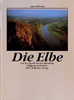 Die Elbe - Von der Quelle bis zur Mündung