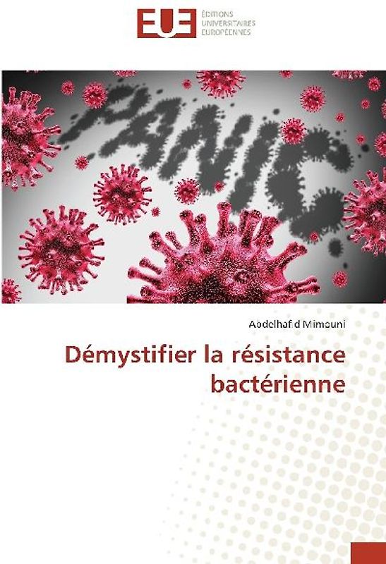 Démystifier la résistance bactérienne