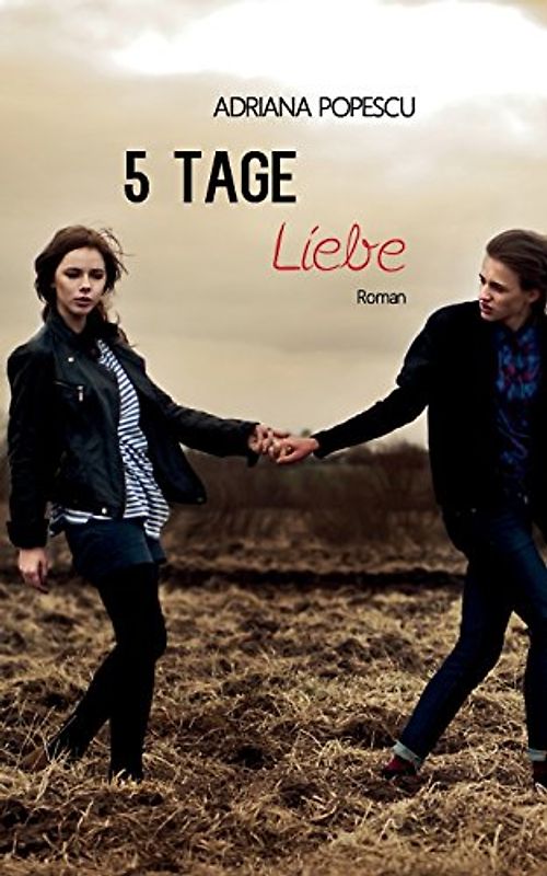5 Tage Liebe - Popescu, Adriana