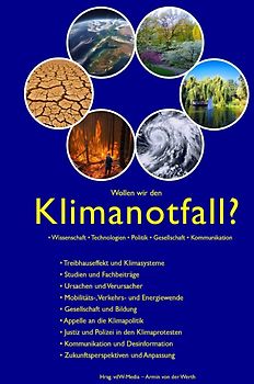 Wollen wir den Klimanotfall? • Wissenschaft • Technologien • Politik • Gesellschaft • Kommunikation