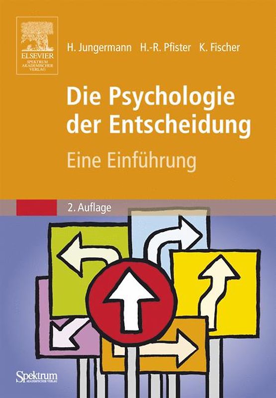 Die Psychologie der Entscheidung