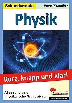 Physik kurz, knapp und klar!