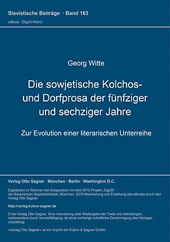 Die sowjetische Kolchos- und Dorfprosa der fünfziger und sechziger Jahre