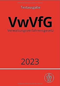 Verwaltungsverfahrensgesetz - VwVfG 2023