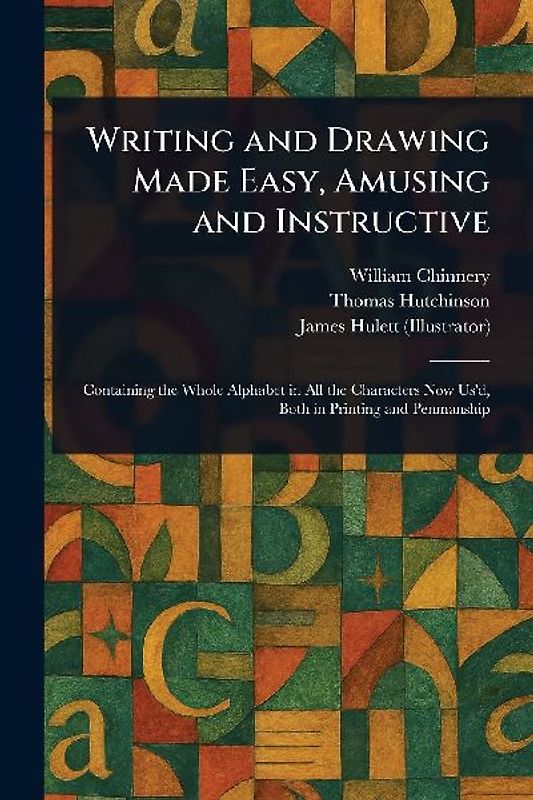Writing and Drawing Made Easy, Amusing and Instructive