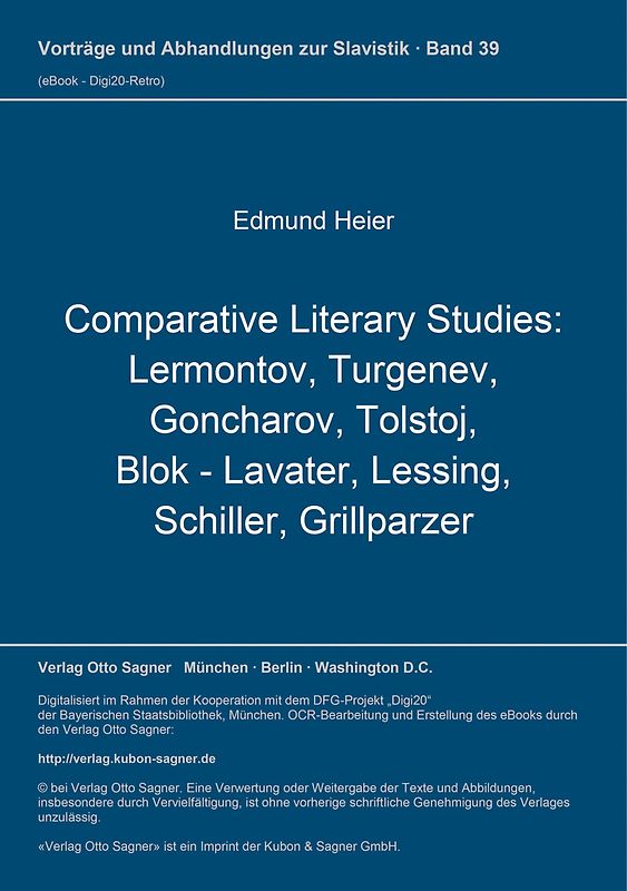 Comparative Literary Studies: Lermontov, Turgenev, Goncharov, Tolstoj, Blok - Lavater, Lessing, Schiller, Grillparzer