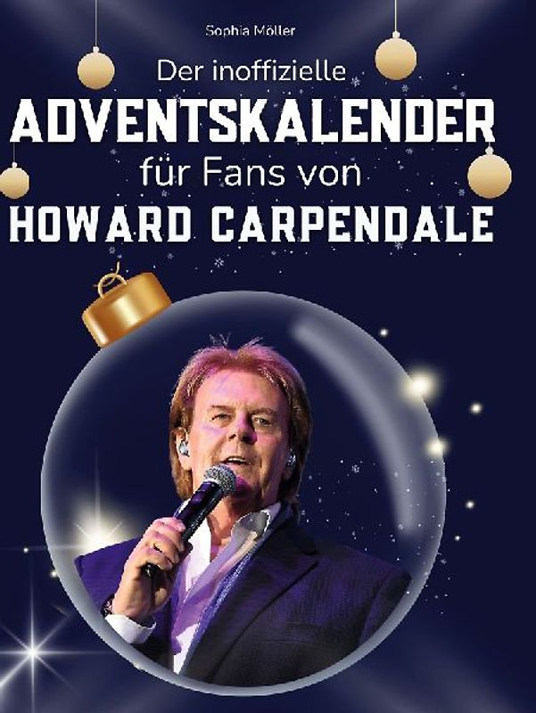 Der inoffizielle Adventskalender für Fans von Howard Carpendale