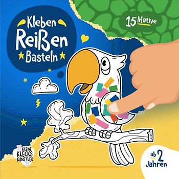 Kleben, Reißen, Basteln ab 2 Jahre: Ein erstes Bastelbuch für Kinder mit süßen Tieren als Bastelvorlage und farbigen Seiten zum Schnipsel herausreißen und aufkleben.