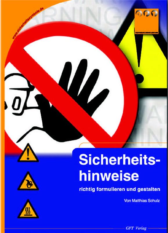 Sicherheitshinweise richtig formulieren und gestalten