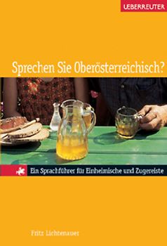 Sprechen Sie Oberösterreichisch?
