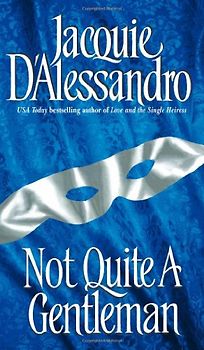 Not Quite A Gentleman - Jacquie D'alessandro