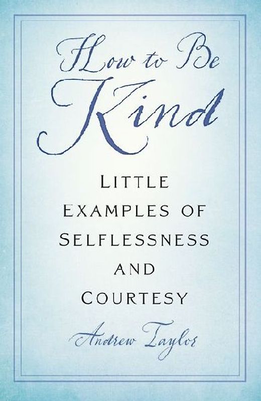 How to Be Kind