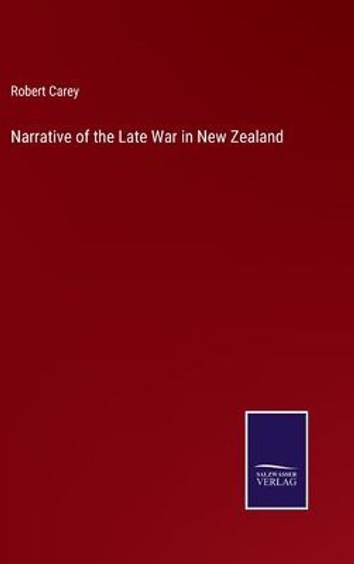Narrative of the Late War in New Zealand
