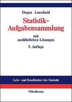 Statistik-Aufgabensammlung mit ausführlichen Lösungen
